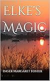 Elke's Magic (The Circles of the Soul Book 1)