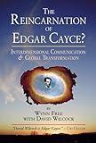 The Reincarnation of Edgar Cayce?: Interdimensional Communication and Global Transformation