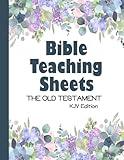 Bible Teaching Sheets - the Old Testament: KJV Edition - Book-by-Book Summaries, Key Verses, and Background Information