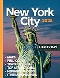 New York City Travel Guide (Full-Color) 2025: A detailed guide exploring NYC's top attractions, rich culture, diverse neighborhoods, maps, vibrant nightlife, and iconic landmarks.