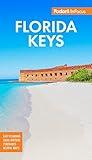 Fodor's InFocus Florida Keys: with Key West, Marathon & Key Largo (Full-color Travel Guide)