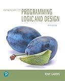 Starting Out with Programming Logic and Design (What's New in Computer Science)