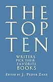 The Top Ten: Writers Pick Their Favorite Books
