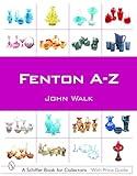 Fenton A-Z (Schiffer Book for Collectors)