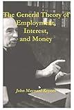 The General Theory of Employment, Interest, and Money