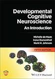 Developmental Cognitive Neuroscience: An Introduction