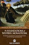 The Foundations of Western Monasticism (Tan Classics)