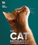 The Cat Encyclopedia: The Definitive Visual Guide (DK Pet Encyclopedias)