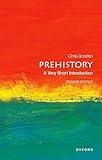 Prehistory: A Very Short Introduction (Very Short Introductions)