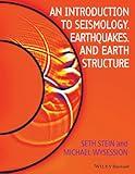 An Introduction to Seismology, Earthquakes and Earth Structure