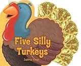 Five Silly Turkeys