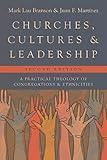 Churches, Cultures, and Leadership: A Practical Theology of Congregations and Ethnicities