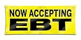 Now Accepting EBT Banner (2ft X 5ft) Gasoline Station Convenience Store Open Sign Currency Display
