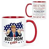 Cabtnca Mom Gifts, Mothers Day Christmas Birthday Gifts for Mom, Funny Trump Best Mom Ever Mug from Daughter Son, 11Oz