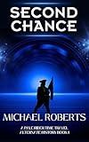 Second Chance: An Pale Rider, Time Travel, Alternative History Book (Pale Rider Alternative History 1)