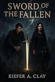 Sword of The Fallen (The Children of Ruin Book 1)