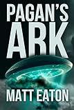 Pagan's Ark: A sci-fi alt-history thriller (Verus Foundation Book 1)