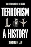 Terrorism: A History