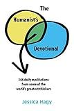 The Humanist's Devotional: 366 Daily Meditations from Some of the World's Greatest Thinkers