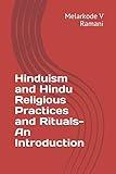 Hinduism and Hindu Religious Practices and Rituals- An Introduction