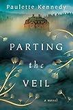 Parting the Veil: A Novel