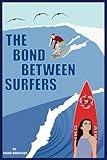 The Bond Between Surfers