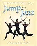 Jump into Jazz: The Basics and Beyond for Jazz Dance Students