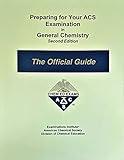 Preparing for Your ACS Examination in General Chemistry - the Official Guide