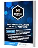 AWS Certified Solutions Architect Associate Practice Tests 2024 [SAA-C03]: 390 AWS Practice Exam Questions with Answers & detailed Explanations