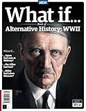 What If? Alternative History: WW2: Uncover how events may have unfolded if key moments had turned out differently.