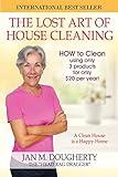 The Lost Art of House Cleaning: House Cleaning