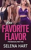Her Favorite Flavor: First Time FFM Threeway, Bisexual Awakening (Bisexual FFM Threeway Romance Shorts)