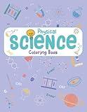 Physical Science Coloring Book: physical science Coloring book for kids, Scientific Reference, 50 pages, Size 8.5 x 11