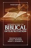 Introduction to Biblical Interpretation: Third Edition