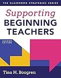 Supporting Beginning Teachers (Tips for Beginning Teacher Support to Reduce Teacher Stress and Burnout)
