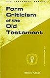 Form Criticism of the Old Testament (Guides to Biblical Scholarship Old Testament)