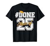 Done Class Of 2025 Graduation Party Last Day Of School T-Shirt