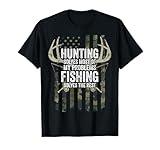 Hunting Solves Most of My Problems Fishing the Rest - Funny T-Shirt