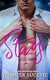 Stay: An Angsty New Adult College Sports Romance