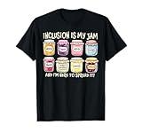 Inclusion Is My Jam And I'm Here To Spread It Autism Teacher T-Shirt