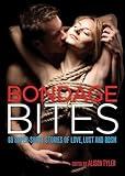 Bondage Bites: 69 Super-Short Stories of Love, Lust and BDSM