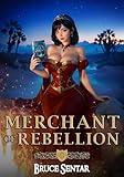 Merchant of Rebellion (Ard's Oath Book 5)