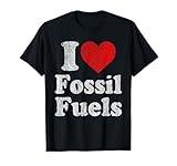 Vintage Retro Shirt I Love Fossil Fuels T-Shirt