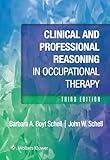 Clinical and Professional Reasoning in Occupational Therapy (Lippincott Connect)