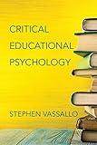 Critical Educational Psychology