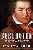 Beethoven: Anguish and Triumph