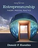 Entrepreneurship: Theory, Process, and Practice