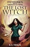 The Lost Witch (Hayden Black and the Salem Witch Trials)