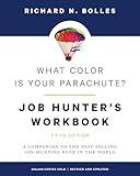 What Color Is Your Parachute? Job-Hunter's Workbook, Fifth Edition: A Companion to the Best-selling Job-Hunting Book in the World