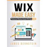 Wix Made Easy: Professional Websites Created in Minutes